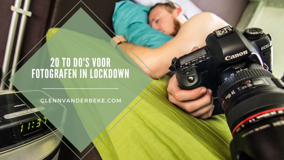 20 to do's voor fotografen in lockdown